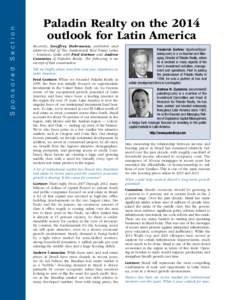 S ecti o n S po ns o red Paladin Realty on the 2014 outlook for Latin America Recently, Geoffrey Dohrmann, publisher and