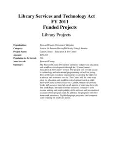 Library Services and Technology Act FY 2011 Funded Projects Library Projects Organization: Category: