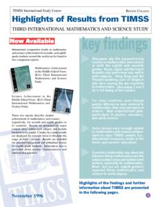 TIMSS International Study Center  BOSTON COLLEGE Highlights of Results from TIMSS THIRD INTERNATIONAL MATHEMATICS AND SCIENCE STUDY