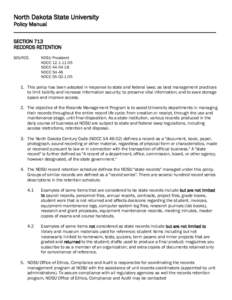 North Dakota State University Policy Manual _______________________________________________________________________________ SECTION 713 RECORDS RETENTION SOURCE: