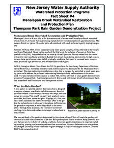 New Jersey Water Supply Authority Watershed Protection Programs Fact Sheet #4 Manalapan Brook Watershed Restoration and Protection Plan Thompson Park Rain Garden Demonstration Project
