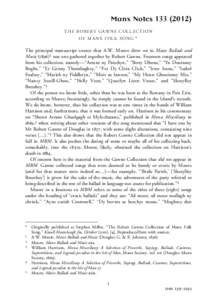 Manx Notes[removed]TH E R OB ER T G A W N E C OL L EC TI ON OF M A N X F OL K SO N G * The principal manuscript source that A.W. Moore drew on in Manx Ballads and Music[removed]was one gathered together by Robert Gawn