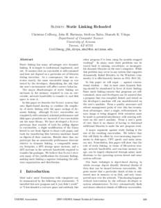 Slinky: Static Linking Reloaded Christian Collberg, John H. Hartman, Sridivya Babu, Sharath K. Udupa Department of Computer Science University of Arizona Tucson, AZ 85721 {collberg,jhh,divya,sku}@cs.arizona.edu