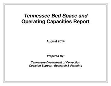 Tennessee Bed Space and Operating Capacities Report August[removed]Prepared By:
