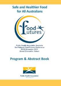 Safe and Healthier Food for All Australians Program & Abstract Book  Public Health Association