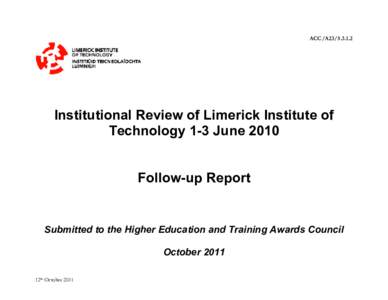 ACC/A23[removed]Institutional Review of Limerick Institute of Technology 1-3 June[removed]Follow-up Report