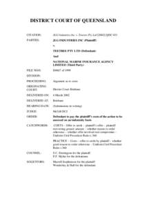 DISTRICT COURT OF QUEENSLAND CITATION: JLG Industries Inc v. Teetree Pty LtdQDC 031  PARTIES: