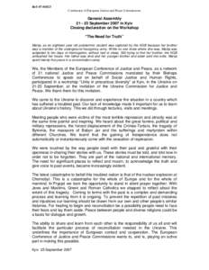 Ref: [removed]Conference of European Justice and Peace Commissions General Assembly[removed]September 2007 in Kyiv Closing declaration on the Workshop