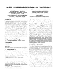 Flexible Product Line Engineering with a Virtual Platform Michał Antkiewicz, Wenbin Ji, Thorsten Berger, Krzysztof Czarnecki Thomas Schmorleiz, Ralf Lämmel Universität Koblenz-Landau, Germany