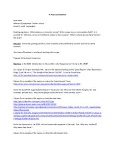 A Peace Convention Beth Adel Hilltown Cooperative Charter School Grade 7 and 8 Humanities Guiding questions: What makes a community strong? What values do our communities hold? Is it possible for different groups with di