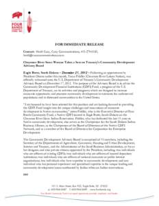 Community development / Ethical banking / Community development financial institution / Community Development Financial Institutions Fund / Cheyenne River Indian Reservation / Eagle Butte /  South Dakota / Cheyenne /  Wyoming / Cheyenne people / Lakota people / Geography of South Dakota / South Dakota / Plains tribes