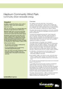 Hepburn Community Wind Park Community-driven renewable energy Snapshot Location: Leonards Hill, Victoria. 10 km south of Daylesford, 100km north-west of Melbourne. Cost: $12.9 million.