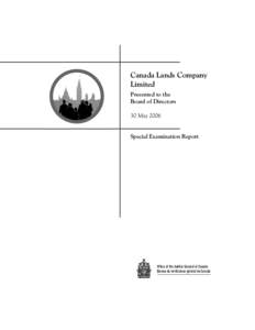 Canada Lands Company Limited Presented to the Board of Directors 30 May 2006