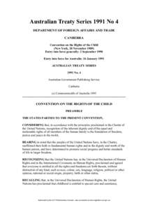 Australian Treaty Series 1991 No 4 DEPARTMENT OF FOREIGN AFFAIRS AND TRADE CANBERRA Convention on the Rights of the Child (New York, 20 November[removed]Entry into force generally: 2 September 1990