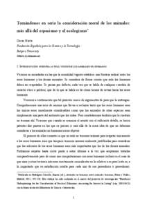 Tomándonos en serio la consideración moral de los animales: más allá del especismo y el ecologismo* Oscar Horta