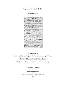 Regional Music Scholars Conference A joint meeting of The Rocky Mountain Chapter of the American Musicological Society The Rocky Mountain Society for Music Theory