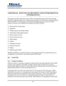 Environmental Assessment  CHAPTER 4.0: AFFECTED ENVIRONMENT AND ENVIRONMENTAL CONSEQUENCES This chapter provides information only on those environmental resources for which existing conditions or project impacts have cha