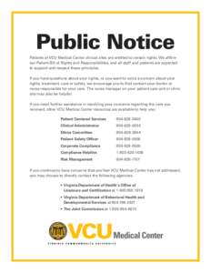 Health / Richmond /  Virginia / Medical ethics / Virginia Commonwealth University / Patient safety / Patient / VCU Medical Center / Patient advocacy / VCU School of Medicine / Medicine / Medical terms / Nursing