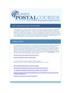 RENT-FREE SPACE POLICY REAFFIRMED Last Wednesday, Kevin Yaeger, CEO of Post Office Credit Union in Wisconsin and Will Yarborough, CEO of US Postal Service Federal Credit Union in Maryland, had a meeting at USPS Headquart