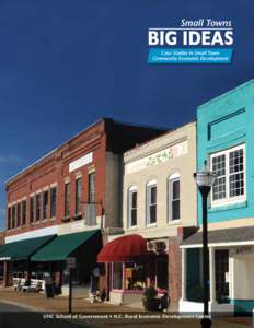 Small Towns  BIG IDEAS Case Studies in Small Town Community Economic Development