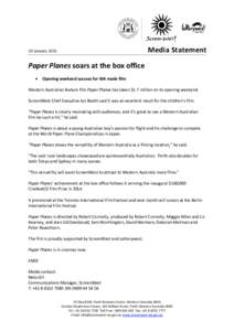 Media Statement  20 January 2015 Paper Planes soars at the box office •