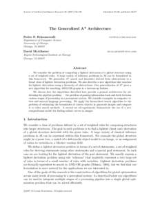 Journal of Artificial Intelligence Research190  Submitted 10/06; publishedThe Generalized A* Architecture Pedro F. Felzenszwalb