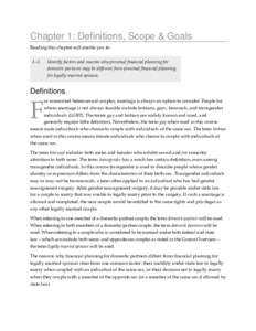 Chapter 1: Definitions, Scope & Goals Reading this chapter will enable you to: 1–1 Identify factors and reasons why personal financial planning for domestic partners may be different from personal financial planning