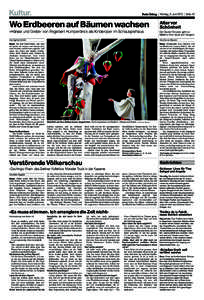 Kultur.   | Montag, 3. Juni 2013 | Seite 42 Wo Erdbeeren auf Bäumen wachsen «Hänsel und Gretel» von Engelbert Humperdinck als Kinderoper im Schauspielhaus