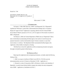 STATE OF VERMONT PUBLIC SERVICE BOARD Docket No[removed]Joint Petition of KMC Data LLC and Hypercube, LLC, for Approval of a Transfer of