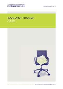 ownerdirectorchallenge.com.au  INSOLVENT TRADING Article  Discover what you know, and don’t know about being an owner director. Test yourself today at ownerdirectorchallenge.com.au