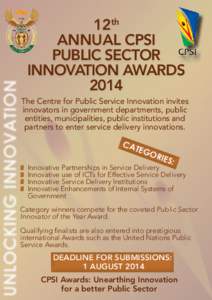 12th ANNUAL CPSI PUBLIC SECTOR INNOVATION AWARDS 2014 The Centre for Public Service Innovation invites