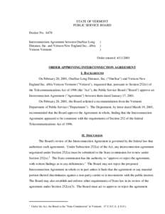 STATE OF VERMONT PUBLIC SERVICE BOARD Docket No[removed]Interconnection Agreement between OneStar Long Distance, Inc. and Verizon New England Inc., d/b/a Verizon Vermont