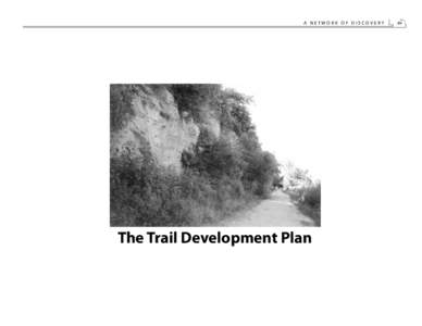 A NETWORK OF DISCOVERY  The Trail Development Plan 89