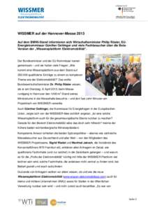 WISSMER auf der Hannover-Messe 2013 Auf dem BMWi-Stand informieren sich Wirtschaftsminister Philip Rösler, EUEnergiekommissar Günther Oettinger und viele Fachbesucher über die BetaVersion der „Wissensplattform Elekt