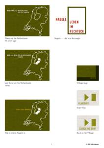 These are the Netherlands 70 years ago Nagele - Life in a Rectangle  Village map