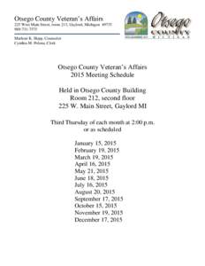 Otsego County Veteran’s Affairs 225 West Main Street, room 213, Gaylord, Michigan7575 Marlene K. Hopp, Counselor Cynthia M. Polena, Clerk