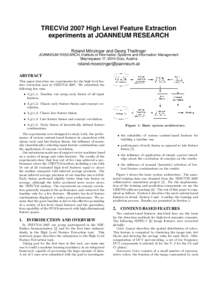 TRECVid 2007 High Level Feature Extraction experiments at JOANNEUM RESEARCH Roland Morzinger and Georg Thallinger ¨ JOANNEUM RESEARCH, Institute of Information Systems and Information Management