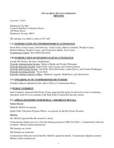 NEVADA REAL ESTATE COMMISSION MINUTES JANUARY 7, 2015 Henderson City Hall Council Chambers Conference Room 240 Water Street