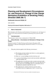 Australian Capital Territory  Planning and Development (Circumstance for, and Amount of, Change of Use Charge Remission-Prohibition of Smoking) Policy Direction[removed]No 1)