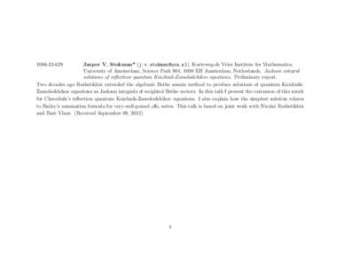 Jasper V. Stokman* (), Korteweg-de Vries Institute for Mathematics, University of Amsterdam, Science Park 904, 1098 XH Amsterdam, Netherlands. Jackson integral solutions of reflection quant