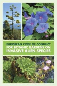 EUROPEAN CODE OF CONDUCT  FOR BOTANIC GARDENS ON INVASIVE ALIEN SPECIES