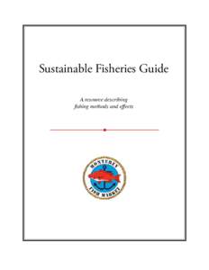 Sustainable Fisheries Guide A resource describing fishing methods and effects Introduction