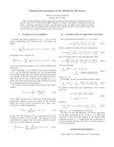 Classical Interpretation of the Weinberg Soft Factor Sabrina Gonzalez Pasterski (Dated: July 31, 2014) I show how the radiation emitted during the scattering of non-relativistic charged particles corresponds to the O(ω 