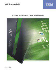 z/VM Reference Guide  z/VM and IBM System z[removed]your path to success