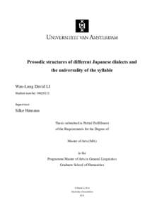 Prosodic structures of different Japanese dialects and the universality of the syllable Wan-Lung David LI Student numberSupervisor: