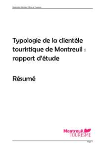 Destination Montreuil Office de Tourisme  Typologie de la clientèle touristique de Montreuil : rapport d’étude Résumé