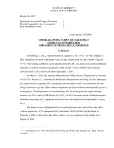 STATE OF VERMONT PUBLIC SERVICE BOARD Docket No[removed]Investigation into tariff filing of Vermont Electric Cooperative, Inc. re: proposed Pole Attachment Tariff