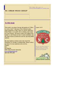 This email was sent to:  NC URBAN WOOD GROUP  This month, we answer the age old question of “When