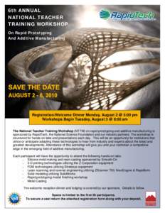 6th ANNUAL NATIONAL TEACHER TRAINING WORKSHOP On Rapid Prototyping And Additive Manufacturing