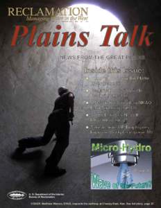Plains Talk NEWS FROM THE GREAT PLAINS Inside this Issue: ˜ Historic Flows on the Platte